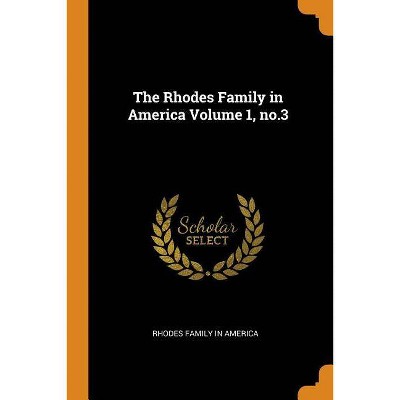 The Rhodes Family in America Volume 1, No.3 - (Paperback)