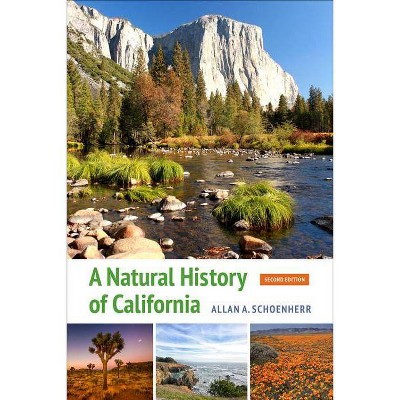 A Natural History of California - 2nd Edition by  Allan A Schoenherr (Paperback)