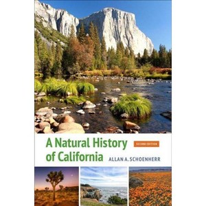A Natural History of California - 2nd Edition by  Allan A Schoenherr (Paperback) - 1 of 1