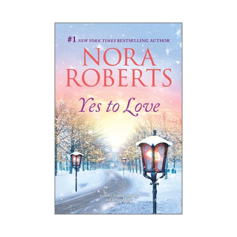 Yes to Love - (Stanislaskis) by  Nora Roberts (Paperback), 1 of 2