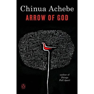 Arrow of God - by  Chinua Achebe (Paperback)