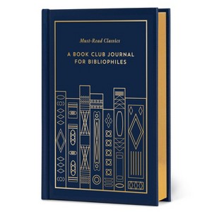 Must-Read Classics: A Book Club Journal for Bibliophiles - (Classics Gift) (Hardcover) - 1 of 1