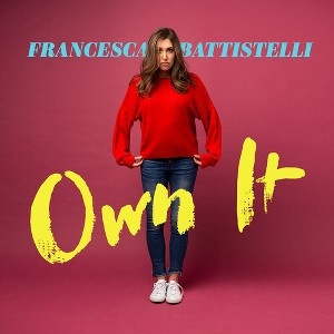 Francesca Battistelli - Own It - 1 of 1