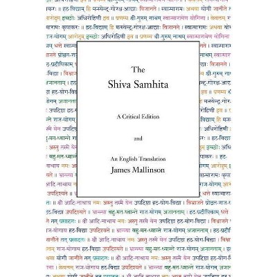 The Shiva Samhita - by  James Mallinson (Paperback)