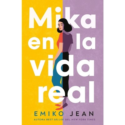 Mika En La Vida Real - by  Emiko Jean (Paperback)
