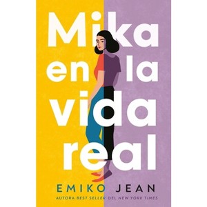 Mika En La Vida Real - by  Emiko Jean (Paperback) - 1 of 1