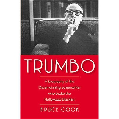 Trumbo - by  Bruce Cook (Paperback)