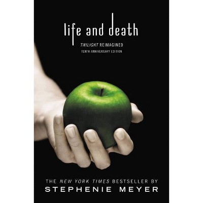 Life & Death 11/01/2016 - by Stephenie Meyer (Paperback)