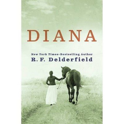 Diana - by  Ronald Frederick Delderfield (Paperback)