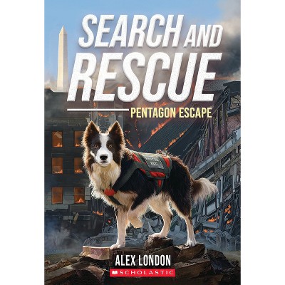 Search and Rescue: Pentagon Escape - by  Alex London (Paperback)
