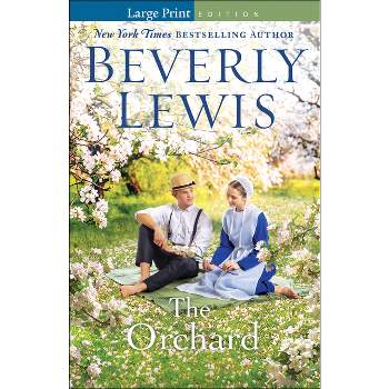 The Orchard - Large Print by  Beverly Lewis (Paperback)