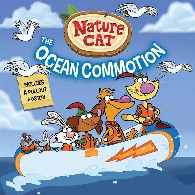 Nature Cat: The Ocean Commotion - by  Spiffy Entertainment (Hardcover)