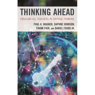 Thinking Ahead - by  Paul A Wagner & Daphne Johnson & Frank Fair (Paperback)
