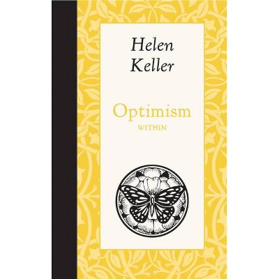 Optimism Within - (American Roots) by  Helen Keller (Hardcover)