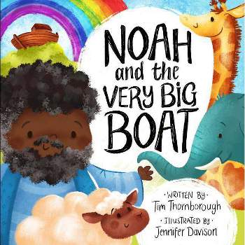 Noah and the Very Big Boat - (Very Best Bible Stories) by  Tim Thornborough (Hardcover)