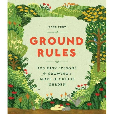 Ground Rules - by  Kate Frey (Hardcover)