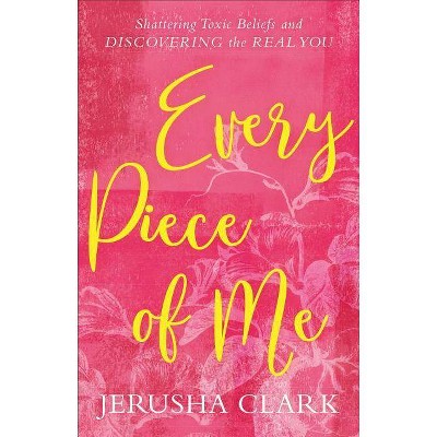 Every Piece of Me - (Paperback)