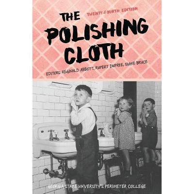 The Polishing Cloth - 24th Edition by  Georgia State University (Paperback)