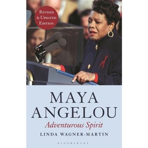 Maya Angelou - 2nd Edition by  Linda Wagner-Martin (Paperback) - 1 of 1