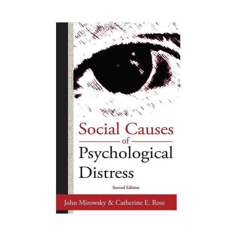 Social Causes of Psychological Distress - (Social Institutions and Social Change) 2nd Edition by  Catherine E Ross (Paperback), 1 of 2