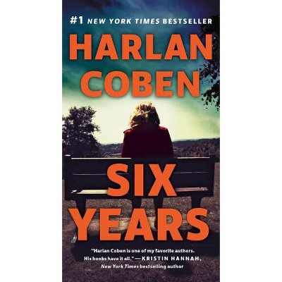 Six Years - by  Harlan Coben (Paperback)