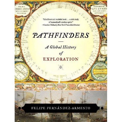 Pathfinders - by  Felipe Fernández-Armesto (Paperback)