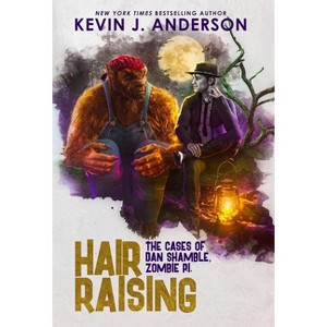 Hair Raising - (Dan Shamble, Zombie P.I.) by Kevin J Anderson - 1 of 1