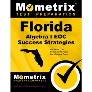 Florida Algebra I Eoc Success Strategies Study Guide - by  Mometrix High School Math Test Team (Paperback) - 1 of 1