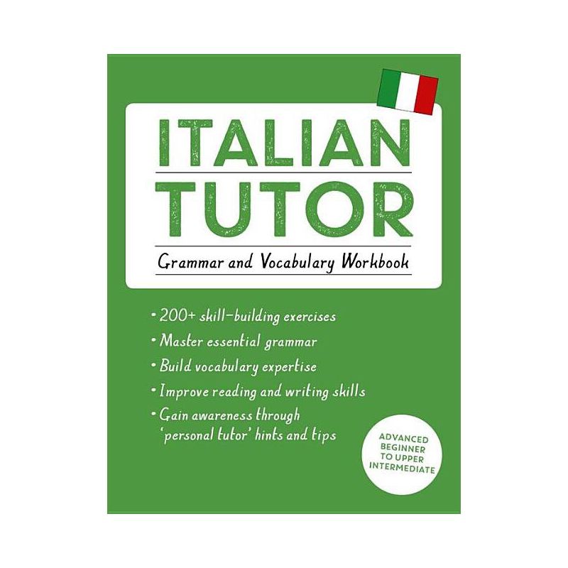 Italian Tutor: Grammar and Vocabulary Workbook (Learn Italian with Teach Yourself) - (Tutor Language) by  Maria Guarnieri & Federica Sturani, 1 of 2