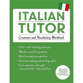 Italian Tutor: Grammar and Vocabulary Workbook (Learn Italian with Teach Yourself) - (Tutor Language) by  Maria Guarnieri & Federica Sturani
