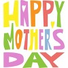 Men's Design By Humans Happy Mother's Day Colorful Text By Yunta T-Shirt - 2 of 2