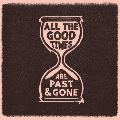 Gillian Welch & Davi - All The Good Times (Vinyl)