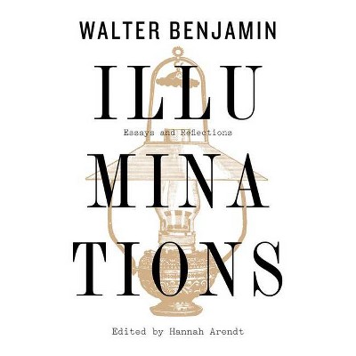 Illuminations - by  Walter Benjamin (Paperback)