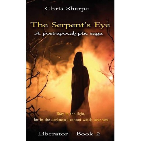 The Serpent S Eye By Chris Sharpe Paperback Target