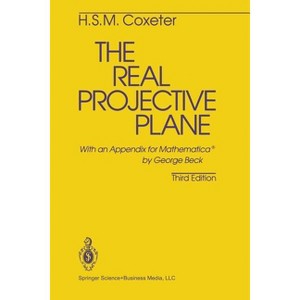 The Real Projective Plane - 3rd Edition by  H S M Coxeter (Paperback) - 1 of 1
