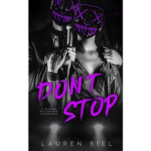 Don't Stop - by  Lauren Biel (Paperback) - 1 of 1