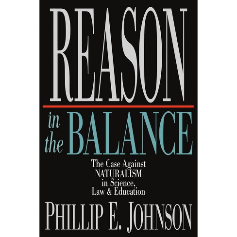 Reason in the Balance - by  Phillip E Johnson (Paperback) - image 1 of 1