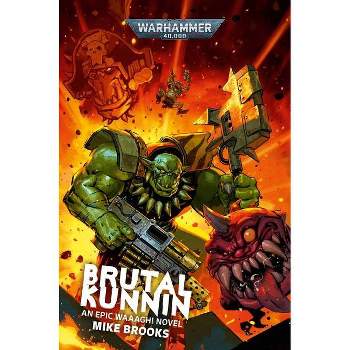 Brutal Kunnin - (Warhammer 40,000) by  Mike Brooks (Paperback)