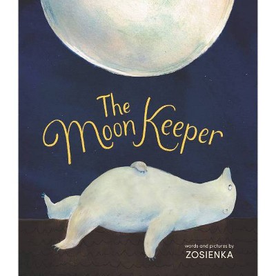 The Moon Keeper - by  Zosienka (Hardcover)