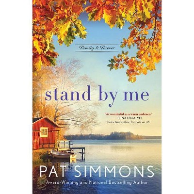 Stand by Me - (Family Is Forever) by  Pat Simmons (Paperback)