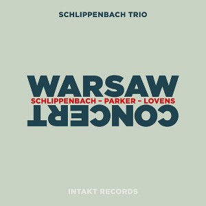 Alexander von Schlippenbach - Schlippenbach / Parker / Lovens - Warsaw Concert (CD) - 1 of 1