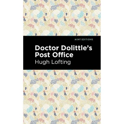 Doctor Dolittle's Post Office - (Mint Editions) by  Hugh Lofting (Hardcover)