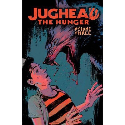 Jughead: The Hunger Vol. 3 - (Judhead the Hunger) by  Frank Tieri (Paperback)