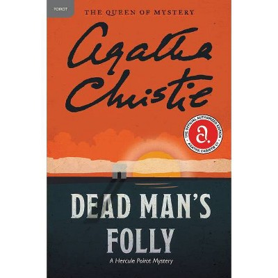 Dead Man's Folly - (Hercule Poirot Mysteries) by  Agatha Christie (Paperback)