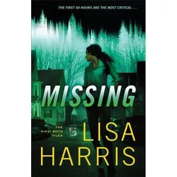 Missing - (Nikki Boyd Files) by  Lisa Harris (Paperback)