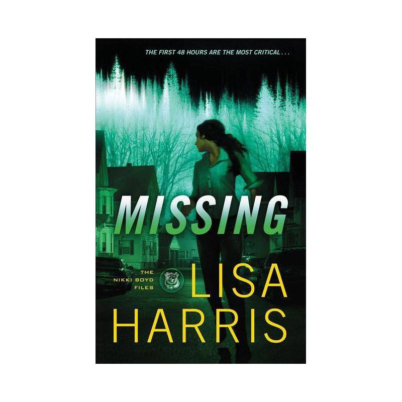 Missing - (Nikki Boyd Files) by  Lisa Harris (Paperback), 1 of 2