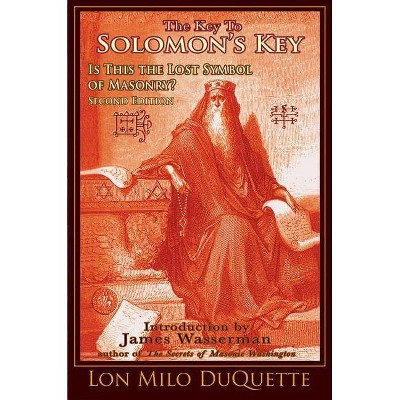 The Key to Solomon's Key - 2nd Edition by  Lon Milo DuQuette (Paperback)