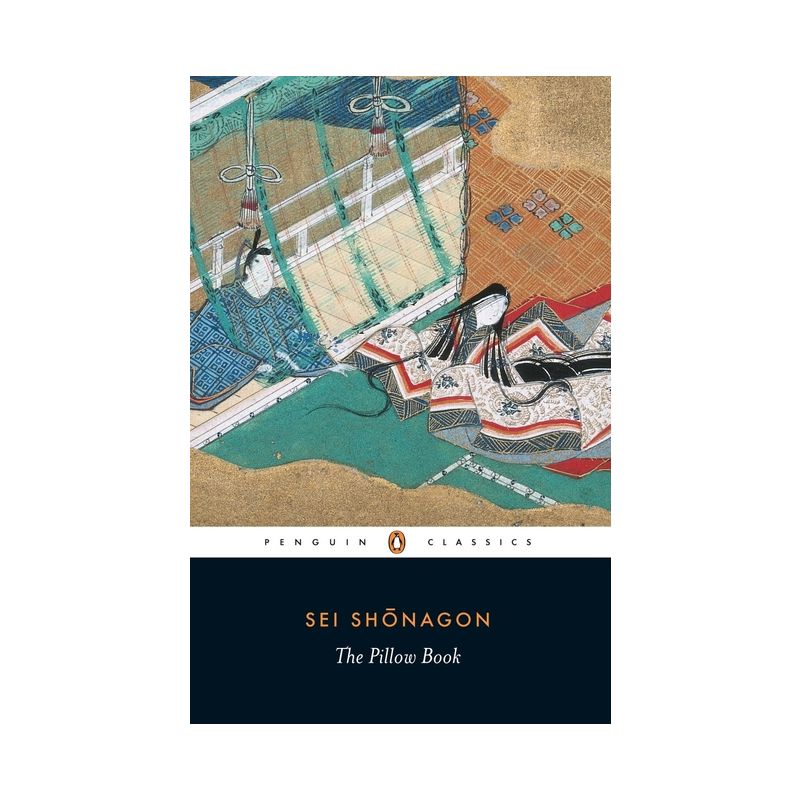The Pillow Book - (Penguin Classics) by  Sei Shonagon (Paperback), 1 of 2