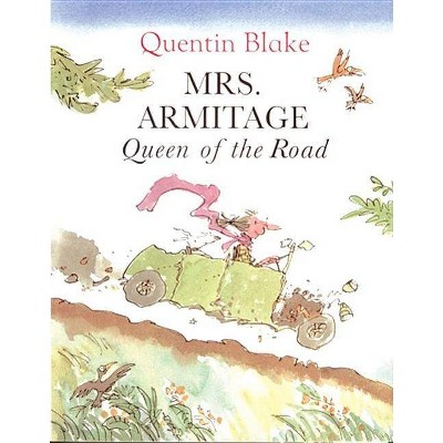 Mrs. Armitage - by  Quentin Blake (Hardcover)