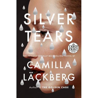 Silver Tears - Large Print by  Camilla Läckberg (Paperback)